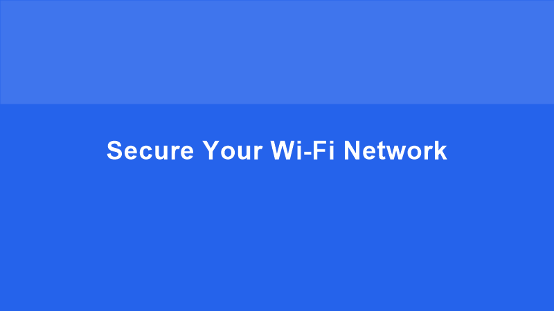 Secure Wi-Fi Network