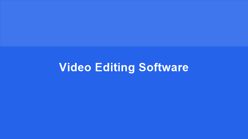 Video Editing Software